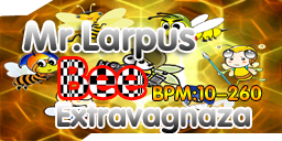 Mr.Larpus+BEE+Extravagnaza